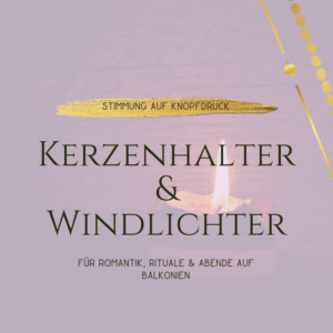 Kerzenhalter und Windlichter