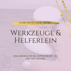 Werkzeuge & Helferlein